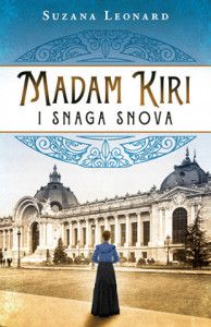 Madam Kiri i snaga snova - Suzana Leonard
