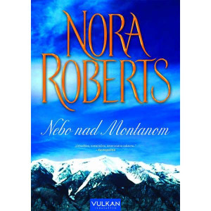 Nebo nad montanom - Nora Roberts
