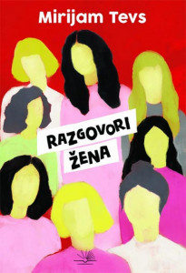 Razgovori žena - Mirijam Tejvs