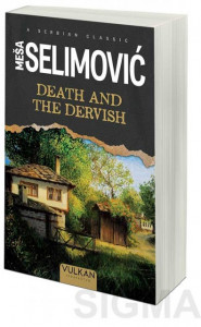 Dervish and the death - Meša Selimović