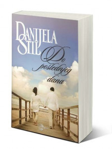 Do poslednjeg dana - Danijela Stil