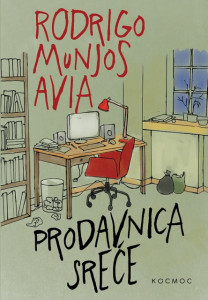 Prodavnica sreće - Rodrigo Munjos Avia