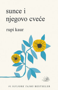 Sunce i njegovo cveće - Rupi Kaur