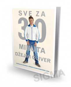 Sve za 30 minuta - Džejmi Oliver