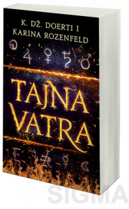 Tajna vatra - Karina Rozenfeld, K. Dž. Doerti