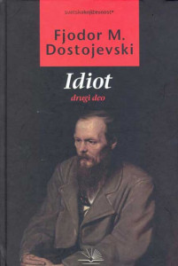 Idiot II deo - Fjodor Mihailovič Dostojevski