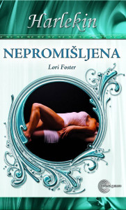 Nepromišljena - Lori Foster