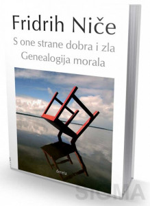 S one strane dobra i zla - Genealogija morala - Fridrih Niče