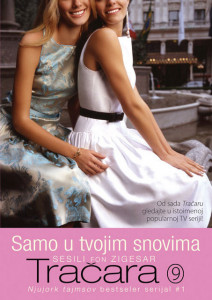 Samo u tvojim snovima - Tračara 9: Sesili fon Zigesar