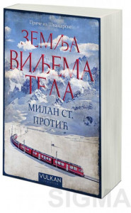 Zemlja Viljema Tela - Milan St. Protić