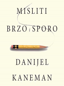 Misliti, brzo i sporo - Danijel Kaneman
