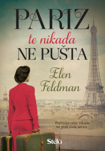Pariz te nikada ne pušta - Elen Feldman