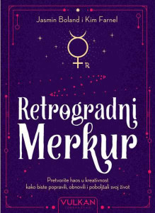 Retrogradni Merkur - Jasmin Boland i Kim Farnel