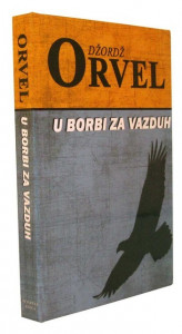 U borbi za vazduh - Džordž Orvel
