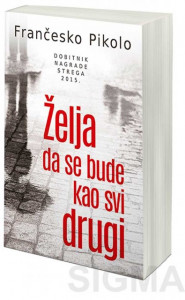 Želja da se bude kao svi drugi - Frančesko Pikolo