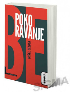 Pokoravanje - Mišel Uelbek