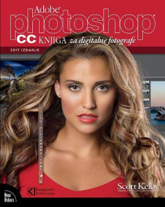 Photoshop CC knjiga za digitalne fotografe - Scott Kelby