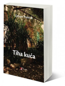 Tiha kuća - Orhan Pamuk