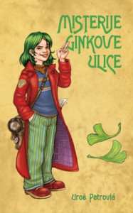 Misterije Ginkove ulice - Uroš Petrović