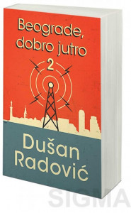 Beograde, dobro jutro 2 - Dušan Radović