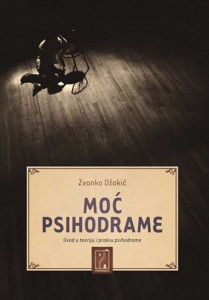Moć psihodrame - Zvonko Džokić