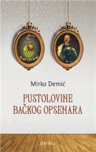 Pustolovine bačkog opsenara - Mirko Demić