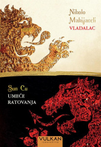Umeće ratovanja / Vladalac - Sun Cu, Nikolo Makijaveli