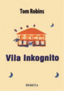 Vila inkognito - Tom Robins