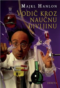 Vodič kroz naučnu divljinu - Majkl Hanlon