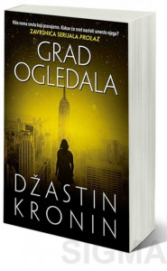 Grad ogledala - Džastin Kronin