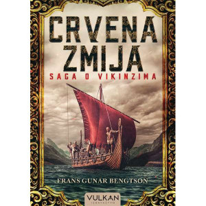 Crvena Zmija : Saga o vikinzima - Frans Gunar Bengston