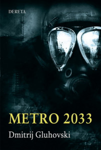 Metro 2033 - Dmitrij Gluhovski