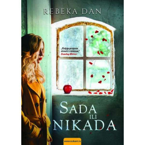Sada ili nikada - Rebeka Dan