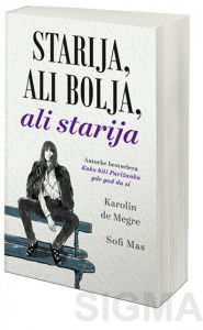 Starija, ali bolja, ali starija - Karolin de Megre