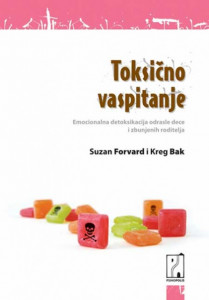 Toksično vaspitanje - Suzan Forvard, Kreg Bak