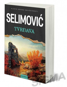 Tvrđava - Meša Selimović