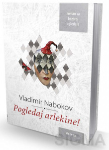 Pogledaj arlekine! - Vladimir Nabokov