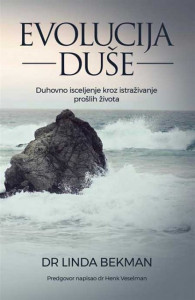 Evolucija duše - Dr Linda Bekman