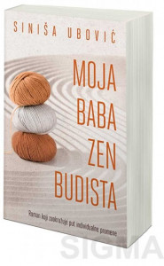 Moja baba zen budista - Siniša Ubović