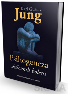 Psihogeneza duševnih bolesti - Karl Gustav Jung