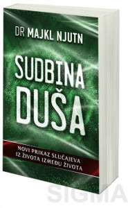 Sudbina duša - Dr Majkl Njutn