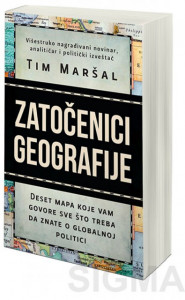 Zatočenici geografije - Tim Maršal