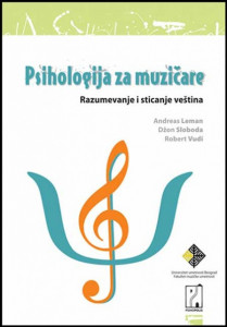 Psihologija za muzičare - Andreas Leman, Džon Sloboda i Robert Vudi