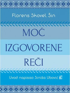 Moć izgovorene reči - Florens Skovel Šin