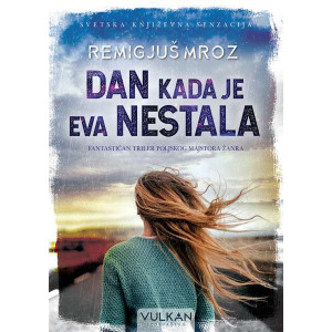 Dan kada je Eva nestala - Remigiuš Mroz