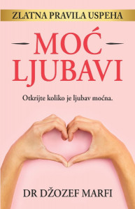 Moć ljubavi - Džozef Marfi