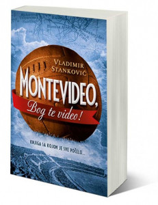 Montevideo, Bog te video - Vladimir Stanković
