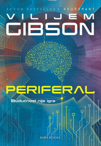 Periferal - Vilijem Gibson