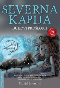Severna kapija 1: Duhovi prošlosti - Danijel Jovanović