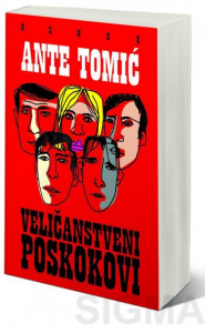Veličanstveni poskokovi - Ante Tomić